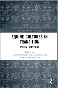 Cover of book: Equine Cultures in Transition, Ethical Questions, 1st Edition